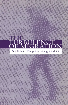 Papastergiadis |  The Turbulence of Migration | Buch |  Sack Fachmedien