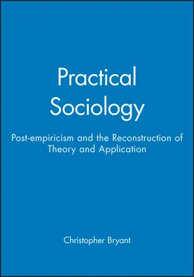 Bryant |  Practical Sociology | Buch |  Sack Fachmedien