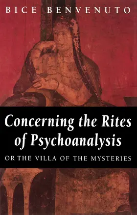 Benvenuto |  Concerning the Rites of Psychoanalysis | Buch |  Sack Fachmedien