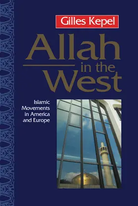 Kepel |  Allah in the West | Buch |  Sack Fachmedien