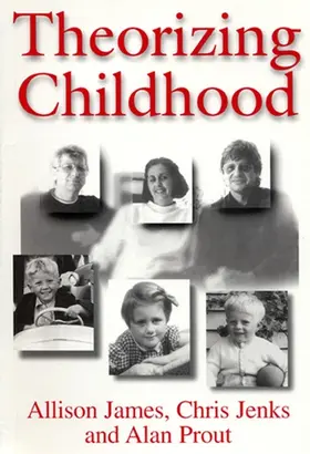James / Jenks / Prout |  Theorizing Childhood | Buch |  Sack Fachmedien