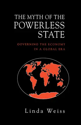 Weiss |  The Myth of the Powerless State | Buch |  Sack Fachmedien