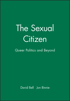 Bell / Binnie |  The Sexual Citizen | Buch |  Sack Fachmedien