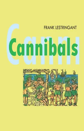 Lestringant |  Cannibals | Buch |  Sack Fachmedien