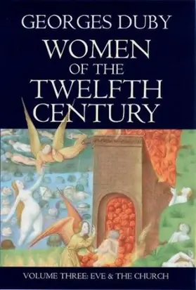 Duby |  Women of the Twelfth Century, Eve and the Church | Buch |  Sack Fachmedien
