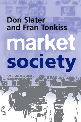 Slater / Tonkiss |  Market Society | Buch |  Sack Fachmedien