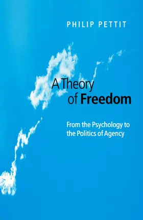 Pettit | A Theory of Freedom | Buch | 978-0-7456-2094-7 | www.sack.de