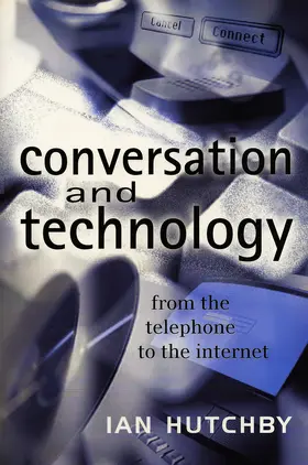 Hutchby |  Conversation and Technology | Buch |  Sack Fachmedien
