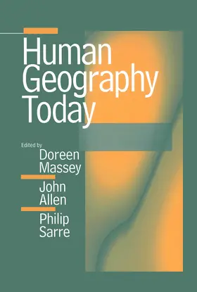 Massey / Allen / Sarre |  Human Geography Today | Buch |  Sack Fachmedien