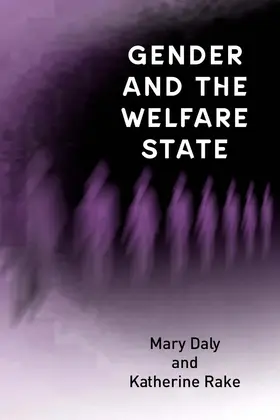 Daly / Rake |  Gender and the Welfare State | Buch |  Sack Fachmedien