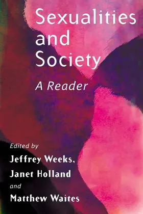 Weeks / Holland / Waites |  Sexualities and Society | Buch |  Sack Fachmedien