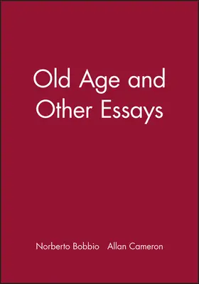 Bobbio |  Old Age and Other Essays | Buch |  Sack Fachmedien