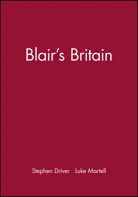 Driver / Martell |  Blair's Britain | Buch |  Sack Fachmedien