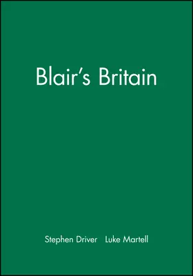 Driver / Martell |  Blair's Britain | Buch |  Sack Fachmedien