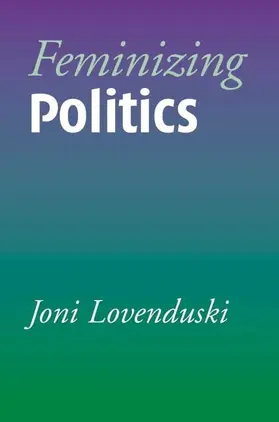 Lovenduski |  Feminizing Politics | Buch |  Sack Fachmedien