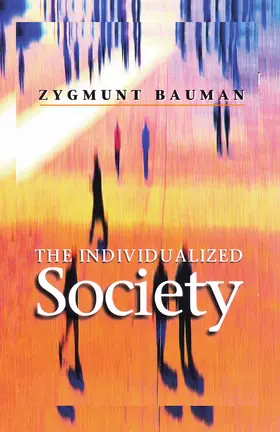 Bauman |  The Individualized Society | Buch |  Sack Fachmedien