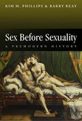 Phillips / Reay |  Sex Before Sexuality | Buch |  Sack Fachmedien