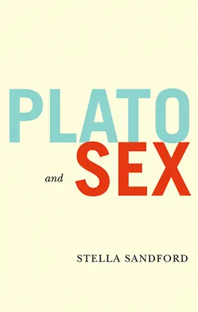 Sandford |  Plato and Sex | Buch |  Sack Fachmedien