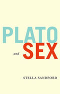 Sandford |  Plato and Sex | Buch |  Sack Fachmedien
