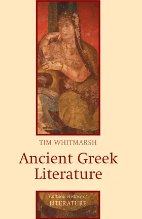 Whitmarsh |  Ancient Greek Literature | Buch |  Sack Fachmedien
