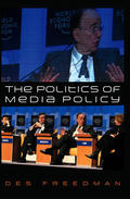 Freedman |  The Politics of Media Policy | Buch |  Sack Fachmedien