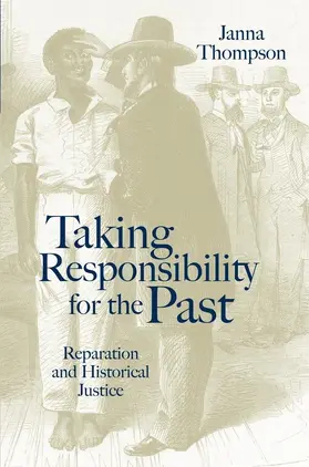 Thompson |  Taking Responsibility for the Past | Buch |  Sack Fachmedien