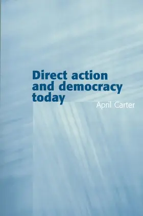 Carter |  Direct Action and Democracy Today | Buch |  Sack Fachmedien