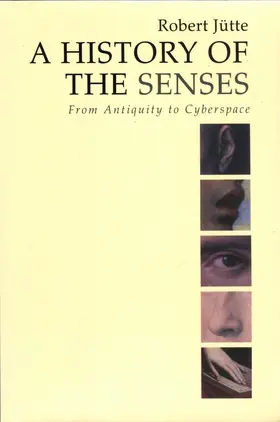Jütte |  A History of the Senses | Buch |  Sack Fachmedien