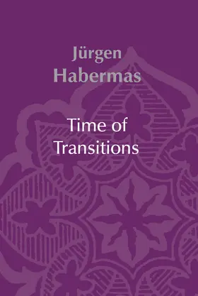 Habermas | Time of Transitions | Buch | 978-0-7456-3010-6 | www.sack.de