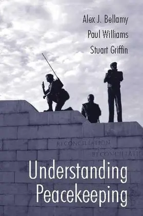 Bellamy / Williams / Griffin |  Understanding Peacekeeping | Buch |  Sack Fachmedien