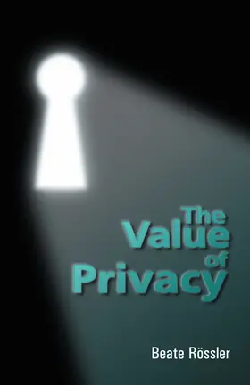 Roessler |  The Value of Privacy | Buch |  Sack Fachmedien