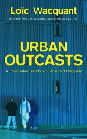 Wacquant | Urban Outcasts | Buch | 978-0-7456-3125-7 | sack.de