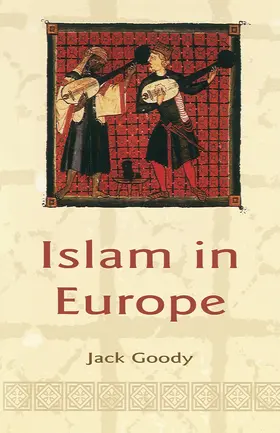 Goody |  Islam in Europe | Buch |  Sack Fachmedien