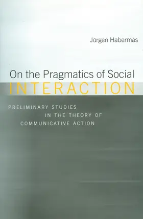 Habermas |  On the Pragmatics of Social Interaction | Buch |  Sack Fachmedien