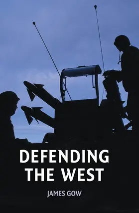 Gow |  Defending the West | Buch |  Sack Fachmedien