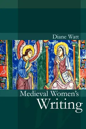 Watt |  Medieval Women's Writing | Buch |  Sack Fachmedien