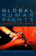 Oberleitner |  Global Human Rights Institutions | Buch |  Sack Fachmedien
