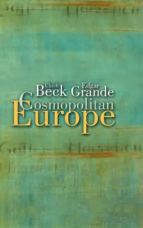 Beck / Grande |  Cosmopolitan Europe | Buch |  Sack Fachmedien