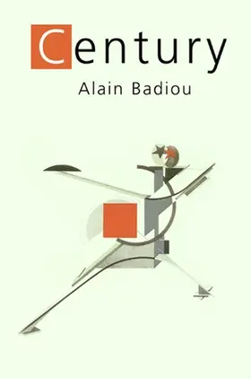 Badiou |  The Century | Buch |  Sack Fachmedien