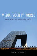 Couldry |  Media, Society, World | Buch |  Sack Fachmedien