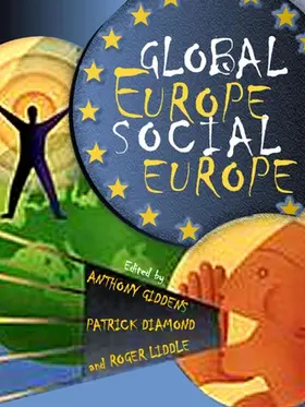 Giddens / Diamond / Liddle |  Global Europe, Social Europe | Buch |  Sack Fachmedien