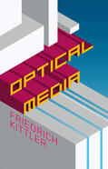 Kittler |  Optical Media | Buch |  Sack Fachmedien