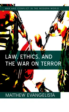 Evangelista | Law, Ethics, and the War on Terror | Buch | 978-0-7456-4108-9 | www.sack.de