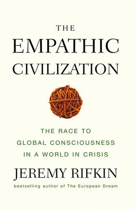 Rifkin |  The Empathic Civilization | Buch |  Sack Fachmedien