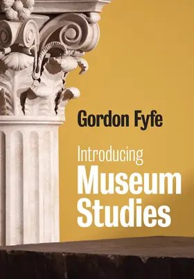 Fyfe |  Introducing Museum Studies | Buch |  Sack Fachmedien