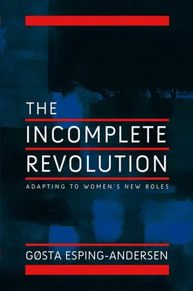 Esping-Andersen |  Incomplete Revolution | Buch |  Sack Fachmedien