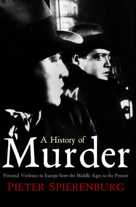 Spierenburg |  History of Murder | Buch |  Sack Fachmedien