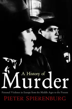 Spierenburg |  History of Murder | Buch |  Sack Fachmedien