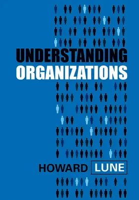 Lune | Understanding Organizations | Buch | 978-0-7456-4427-1 | www.sack.de