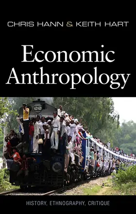 Hann / Hart | Economic Anthropology | Buch | 978-0-7456-4482-0 | www.sack.de